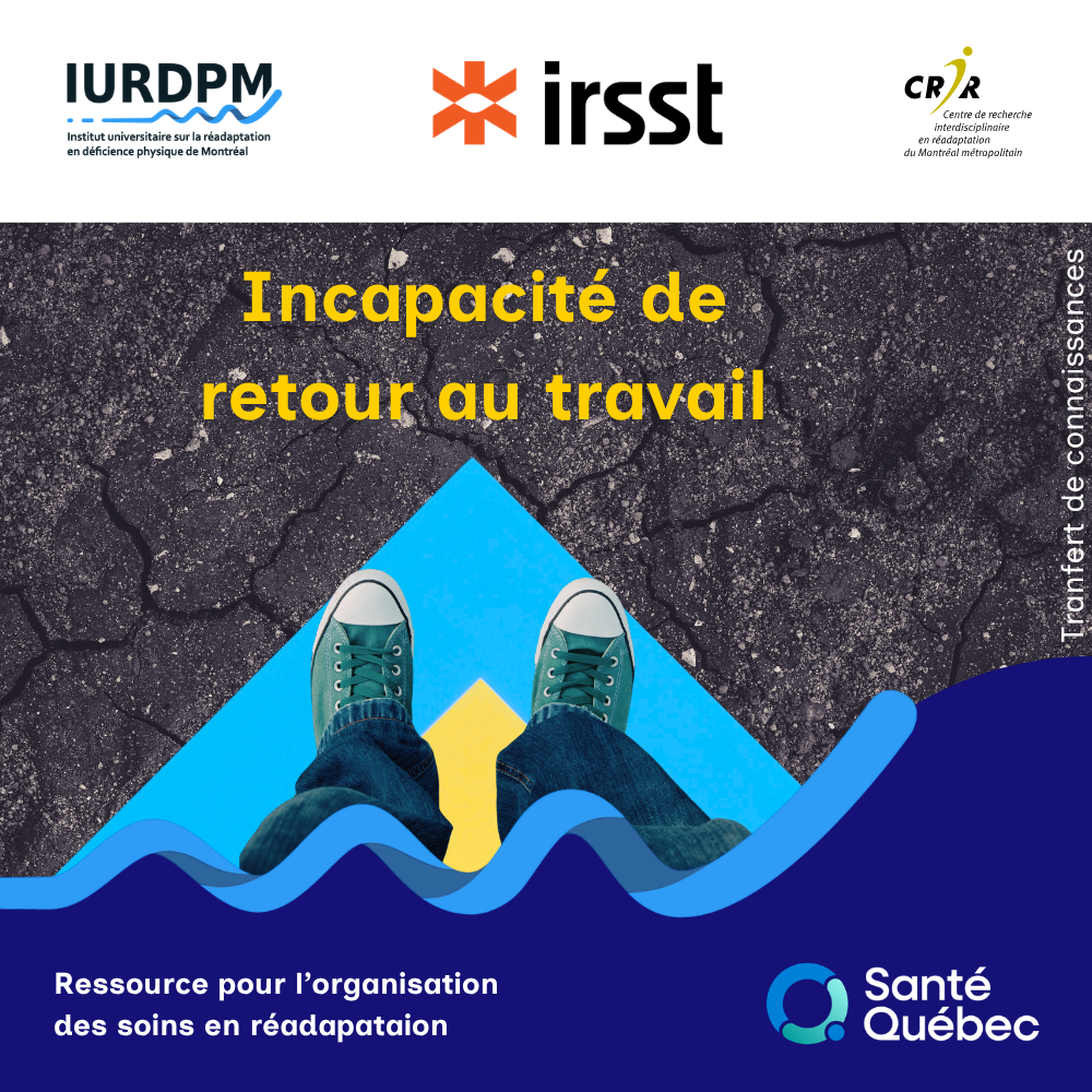 Incapacité et retour au travail : une ressource web pour les milieux de ...