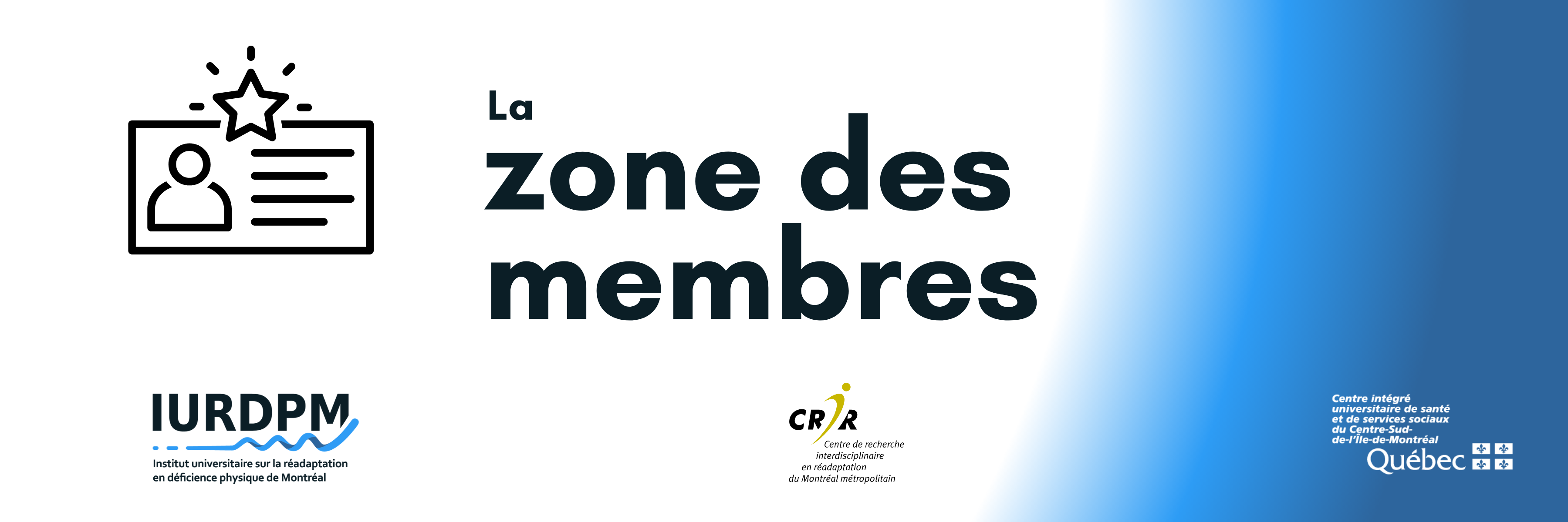 La zone des membres de l'IURDPM