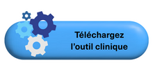Bouton téléchargez l'outil clinique